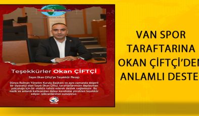 Van Spor Taraftarına Okan Çiftçi’den Anlamlı Destek