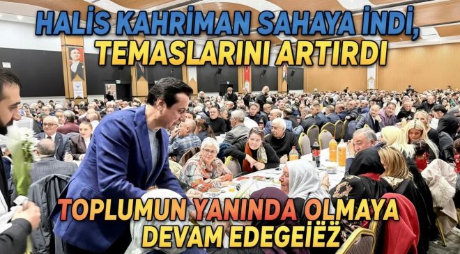 Halis Kahriman Esenyurt’ta Saha Çalışmalarına Hız Verdi